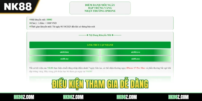 Điều kiện tham gia dễ dàng