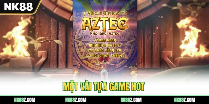 Một vài tựa game hot